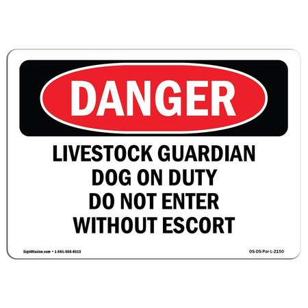 SIGNMISSION OSHA Sign, 12" Height, 18" Width, Aluminum, Livestock Guardian Dog On Duty Do Not Enter, Lndscp OS-DS-A-1218-L-2150